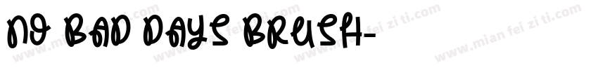 no bad days brush字体转换